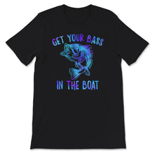 Load image into Gallery viewer, Get Your Bass On The Boat Shirt, Fishing, Bass Fish Lover T-Shirt,