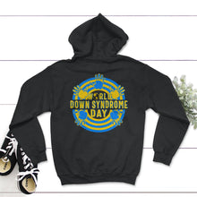 Load image into Gallery viewer, World Down Syndrome Day Shirt, Down Syndrome Awareness, Trisomy 21, - Hoodie - Black