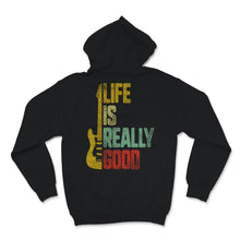 Load image into Gallery viewer, Life Is Really Good Guitar Retro Music Addict Musician Artist Men
