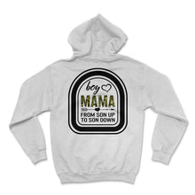 Load image into Gallery viewer, Mother Shirt, Boy Mama From Son Up To Son Down Tee, Mom Of Boys, - Hoodie - White