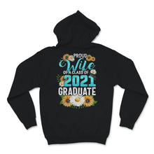Load image into Gallery viewer, Family of Graduate Matching Shirts Proud Wife Of A Class of 2021 Grad