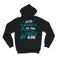 Load image into Gallery viewer, Ovarian Cancer In This Family No One Fights Alone Women Awareness