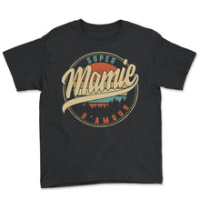 Load image into Gallery viewer, Super Mamie D'amour Humour T Shirt copy - Youth Tee - Black