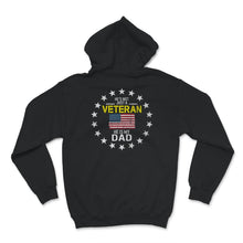 Load image into Gallery viewer, Veteran Dad Shirt, He's Not Just A Veteran, Veteran Dad Gift,