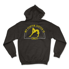 Load image into Gallery viewer, Gymnastic Shirt, My Flippin Sister Is Crazy Tee, Sport Girl - Hoodie - Black