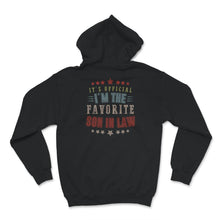 Load image into Gallery viewer, Favorite Son In Law Shirt, It's Official I'm The Favorite Son-in-Law,