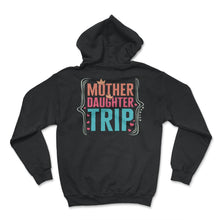 Load image into Gallery viewer, Mother Daughter Trip Shirt, Butterfly Mother's Daughter Day Gift - Hoodie - Black