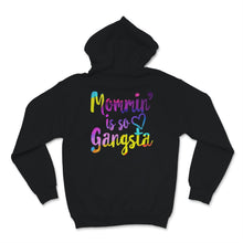 Load image into Gallery viewer, Mommin' Is So Gangsta Shirt, Mother's Day Gift, New Mom shirt, Mom