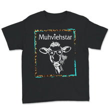 Load image into Gallery viewer, Lustiges Kuh-Shirt, Muhviehstar, Kuh-Liebhaber, Kühe Bauer,