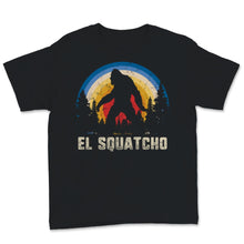 Load image into Gallery viewer, El Squatcho Mexican Cinco de Mayo Sasquatch Vintage Sunset Nature