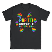 Load image into Gallery viewer, Pop It Grandpa of the Birthday Girl Fidget Kids Family Matching T - Unisex T-Shirt - Black