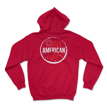 Load image into Gallery viewer, 4th Of July Shirt, All American Girl Flag Fireworks Independence Day - Hoodie - Red