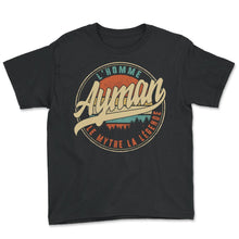 Load image into Gallery viewer, Ayman L'homme Le Mythe La Légende Humour T Shirt copy - Youth Tee - Black