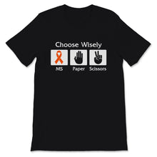 Load image into Gallery viewer, Multiple sclerosis Awareness Choose Wisely MS Paper Scissors Orange