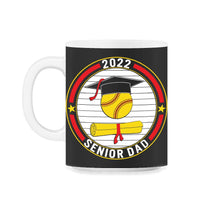 Load image into Gallery viewer, 2022 Senior Dad T-Shirt - 11oz Mug - Black on White