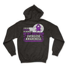 Load image into Gallery viewer, Drug Overdose Awareness Shirt, In Memory Of My Brother Purple Ribbon - Hoodie - Black