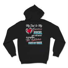 Load image into Gallery viewer, My Dad Is My Guardian Angel Shirt He Watches Over My Back Father