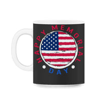 Load image into Gallery viewer, Happy Memorial Day Shirt, Veterans Military American Flag 4th of July - 11oz Mug - Black on White