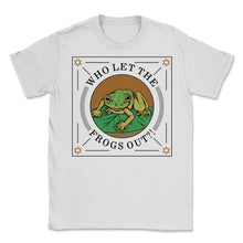 Load image into Gallery viewer, Who Let The Frogs Out Shirt, Jewish Holiday Funny Frog Plague Seder - Unisex T-Shirt - White
