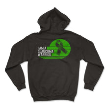 Load image into Gallery viewer, Glaucoma Shirt, I Am A Glaucoma Warrior Tee, Eye Diseases Can Cause - Hoodie - Black