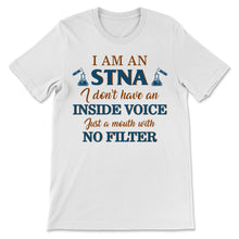 Load image into Gallery viewer, I'm STNA Mouth With No Filter Funny State Tested Nurse Aide Nurse