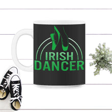 Load image into Gallery viewer, St. Patricks Day Shirt, Irish Dancer Tee, Lucky Dancer Teacher Gift, - 11oz Mug - Black on White