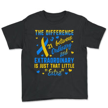 Load image into Gallery viewer, World Down Syndrome Awareness, Just That Little Extra, Trisomy 21, - Youth Tee - Black