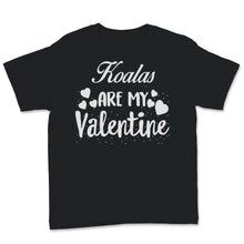 Load image into Gallery viewer, Valentines Day Kids Red Shirt Koalas Are My Valentine Funny Animals