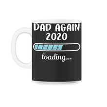 Load image into Gallery viewer, Dad Again 2020 Loading T Shirt - 11oz Mug - Black on White