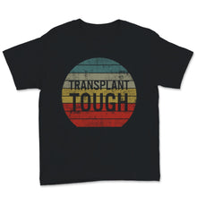 Load image into Gallery viewer, Vintage Transplant Tough Organ Donor Kidney Transplantation Awareness