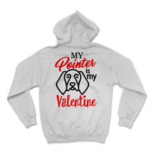 Load image into Gallery viewer, My Pointer Is My Valentine Shirt German Shorthaired Pointer Mom