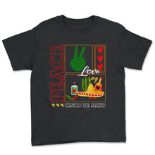 Load image into Gallery viewer, Cinco De Mayo Shirt, Peace Love Down To Fiesta, May 5th Mexican - Youth Tee - Black