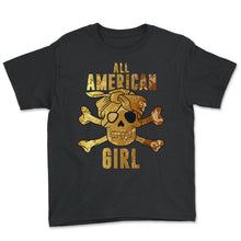 Load image into Gallery viewer, All American Girl 4th of July USA American Independence Day - Youth Tee - Black