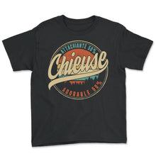 Load image into Gallery viewer, Attachiante 50% Adorable 50% Chieuse Humour T Shirt copy - Youth Tee - Black