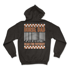 Load image into Gallery viewer, Cowboy Shirt, Horse Dad Scan For Payment Funny Barcode Tee, - Hoodie - Black