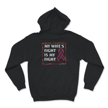 Load image into Gallery viewer, My Wife's Fight Is My Fight, Multiple Myeloma Cancer Awareness Shirt,