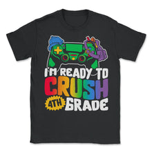 Load image into Gallery viewer, Back to School Shirt, I'm Ready To Crush 4th Grade Controller Tee, - Unisex T-Shirt - Black