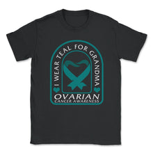 Load image into Gallery viewer, Ovarian Cancer Awareness Shirt, I Wear Teal For My Grandma Tee, - Unisex T-Shirt - Black