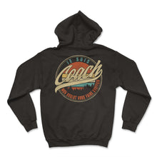 Load image into Gallery viewer, Je Suis Coach Mon Boulot Vous Faire Souffrir Humour T Shirt copy - Hoodie - Black