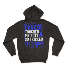 Load image into Gallery viewer, Colon Cancer Awareness Shirt, Cancer Touch My Butt Blue Ribbon Tee, - Hoodie - Black