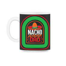 Load image into Gallery viewer, Cinco De Mayo Shirt, Nacho Average Bride, May 15 Mexican Fiesta - 11oz Mug - Black on White