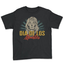 Load image into Gallery viewer, Dia De Los Muertos Shirt, Day Of The Death Women Skull Skeleton Tee, - Youth Tee - Black