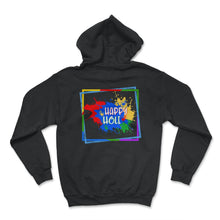 Load image into Gallery viewer, Happy Holi Festival Shirt, Holi Festival Tee, Festival Of Colors, - Hoodie - Black