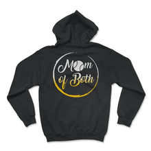 Load image into Gallery viewer, Baseball Shirt, Mom Of Both Baseball Softball, Baseball Mom Mother's - Hoodie - Black