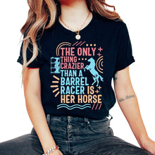 Load image into Gallery viewer, Cowgirl Shirt, The Only Thing Crazier Than A Barrel Racer Tee, Mom - Unisex T-Shirt - Black