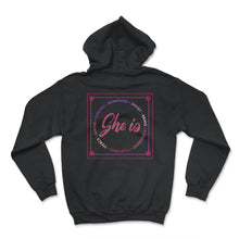 Load image into Gallery viewer, Feminist Shirt, She Is Women Empowerment Facts, Girl Power Equality - Hoodie - Black