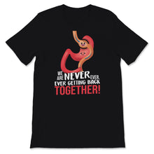 Load image into Gallery viewer, Gastric Bypass Surgery Shirt Cute Stomach We Are Never Ever Getting