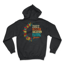 Load image into Gallery viewer, 2022 Family Vacation Shirt, Making Memories, Christmas Party Gift, - Hoodie - Black