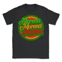Load image into Gallery viewer, Mexicana Shirt, Morena Women Gift For Mother's Day Mexico Tee, - Unisex T-Shirt - Black