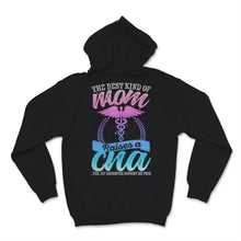Load image into Gallery viewer, CNA Mom Nurse Week The Best Kind Of Mom Raises A CNA Certified Nurse